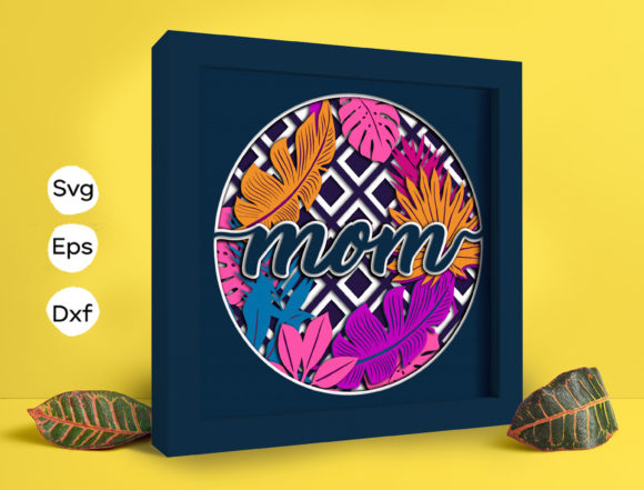 Tropical Leaves Mom 3D SVG for Shadow Boxes & Branding